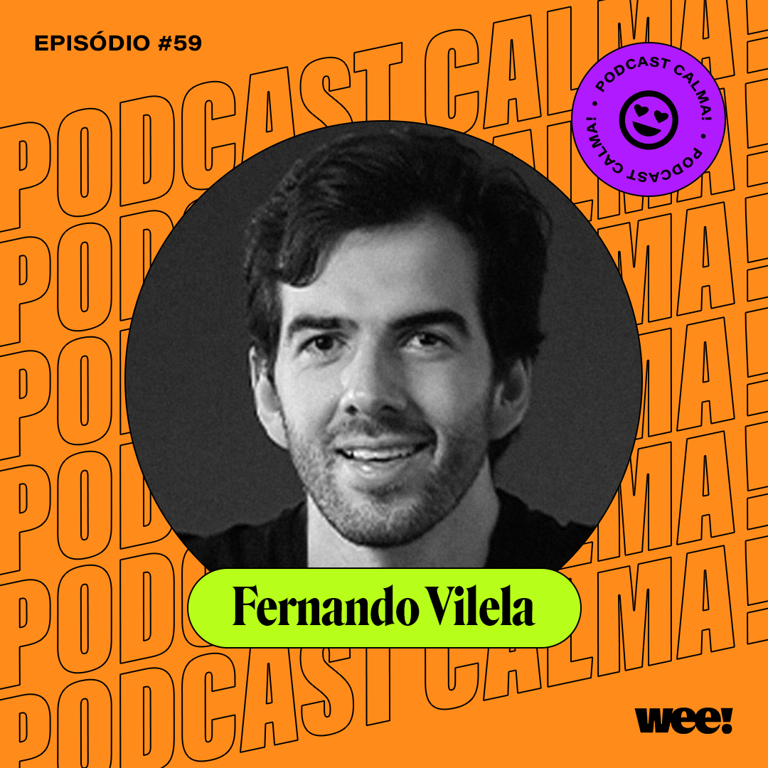 calma! #59 com Fernando Vilela