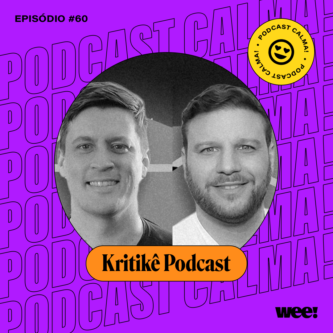 calma! #60 com Kritikê Podcast