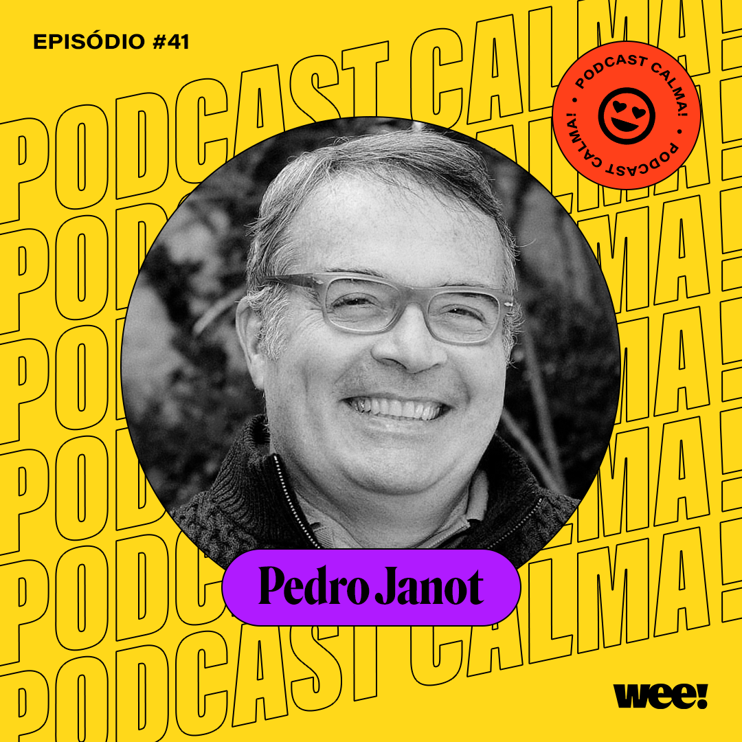 calma! #41 com Pedro Janot