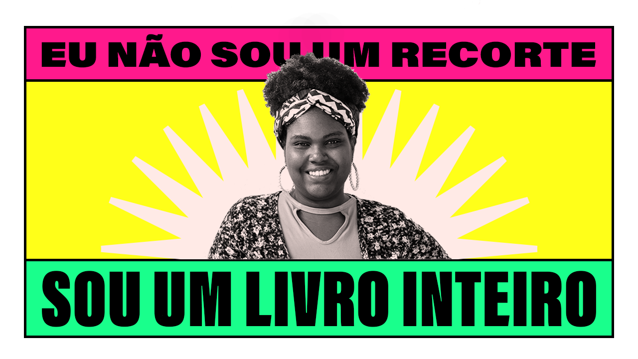 news da bru: eu não sou um recorte, sou um livro inteiro