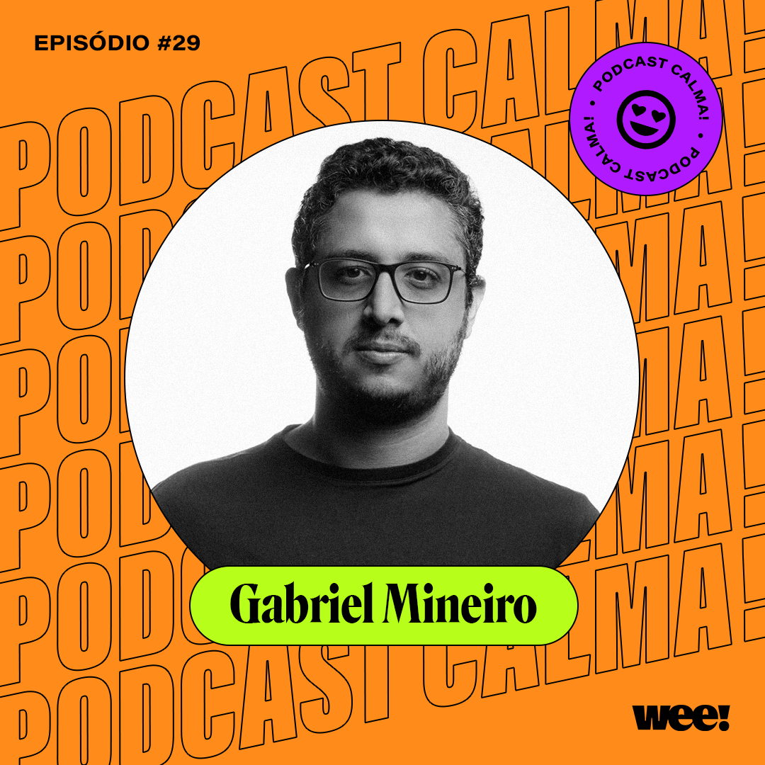 calma! #29 com Gabriel Mineiro