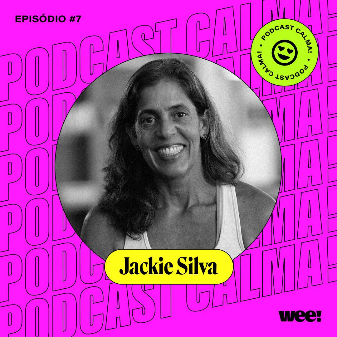 calma! #7 com Jackie Silva