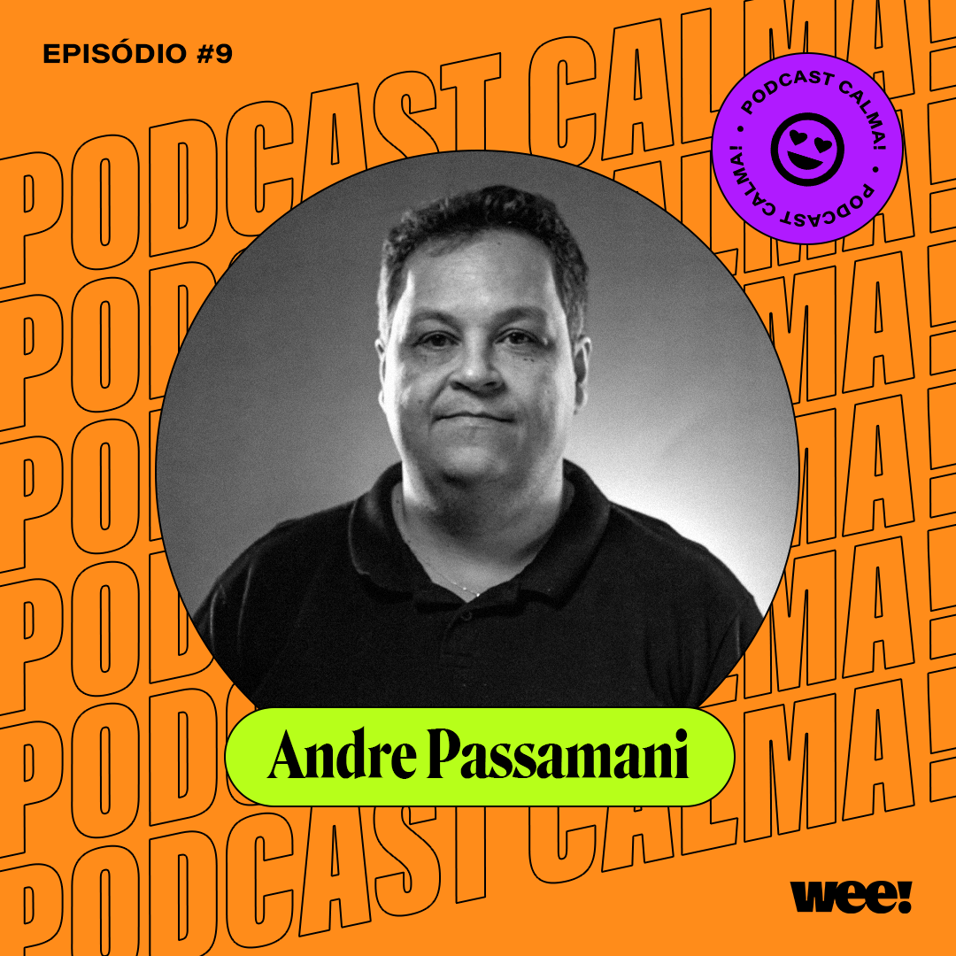 calma! #9 com Andre Passamani