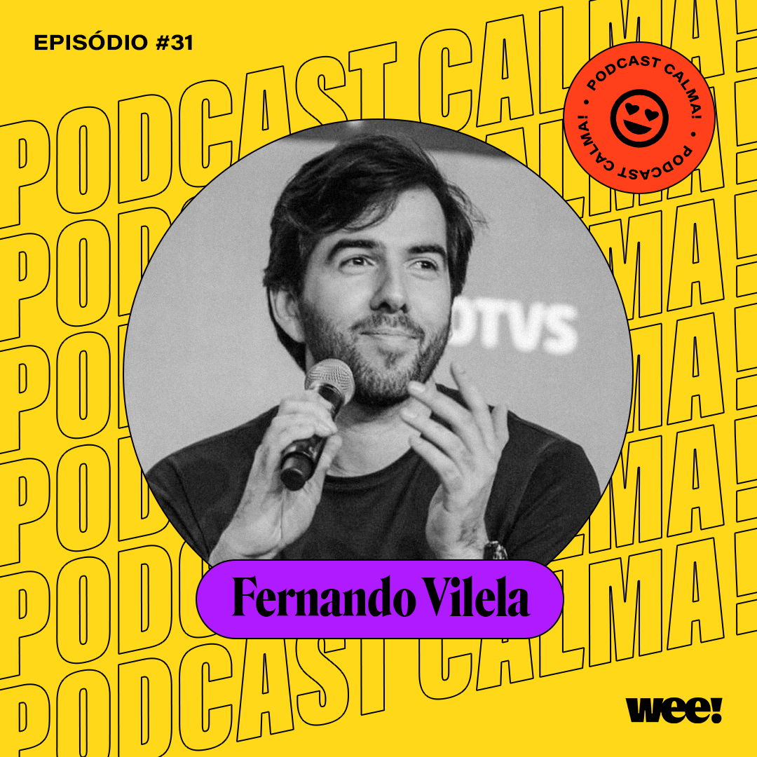 calma! #31 com Fernando Vilela