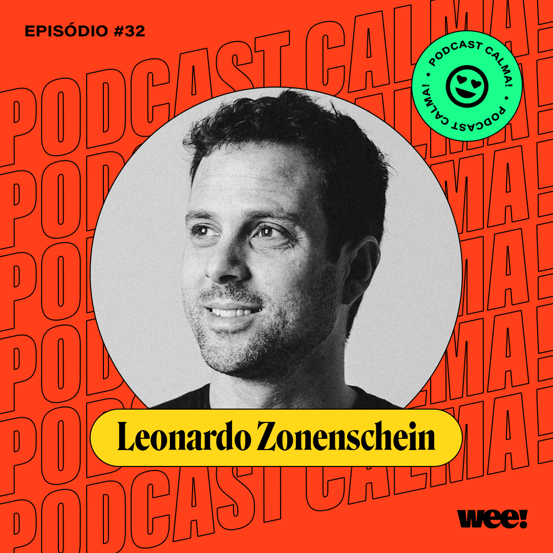 calma! #32 com Leonardo Zonenschein