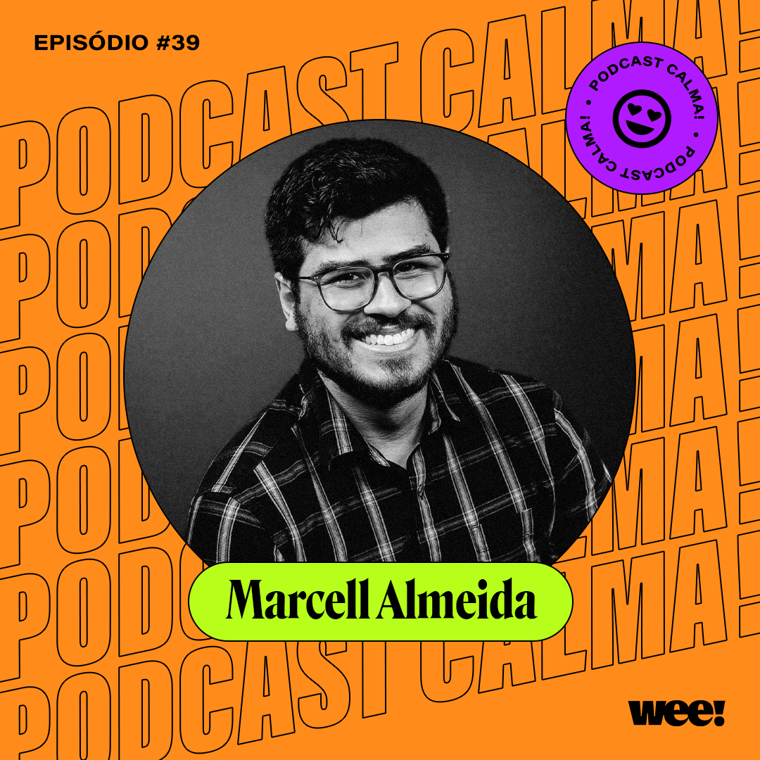 calma! #39 com Marcell Almeida