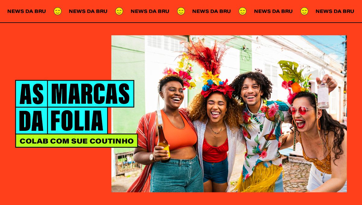 news da bru: as marcas da folia