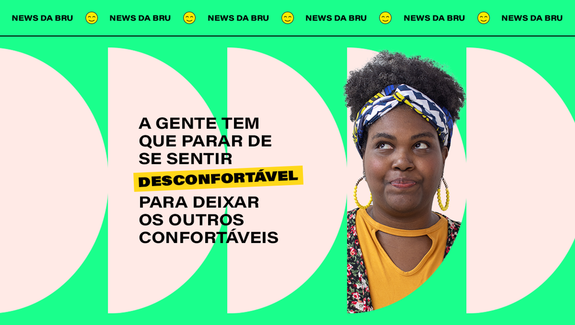 news da Bru: você se sente confortável, @?