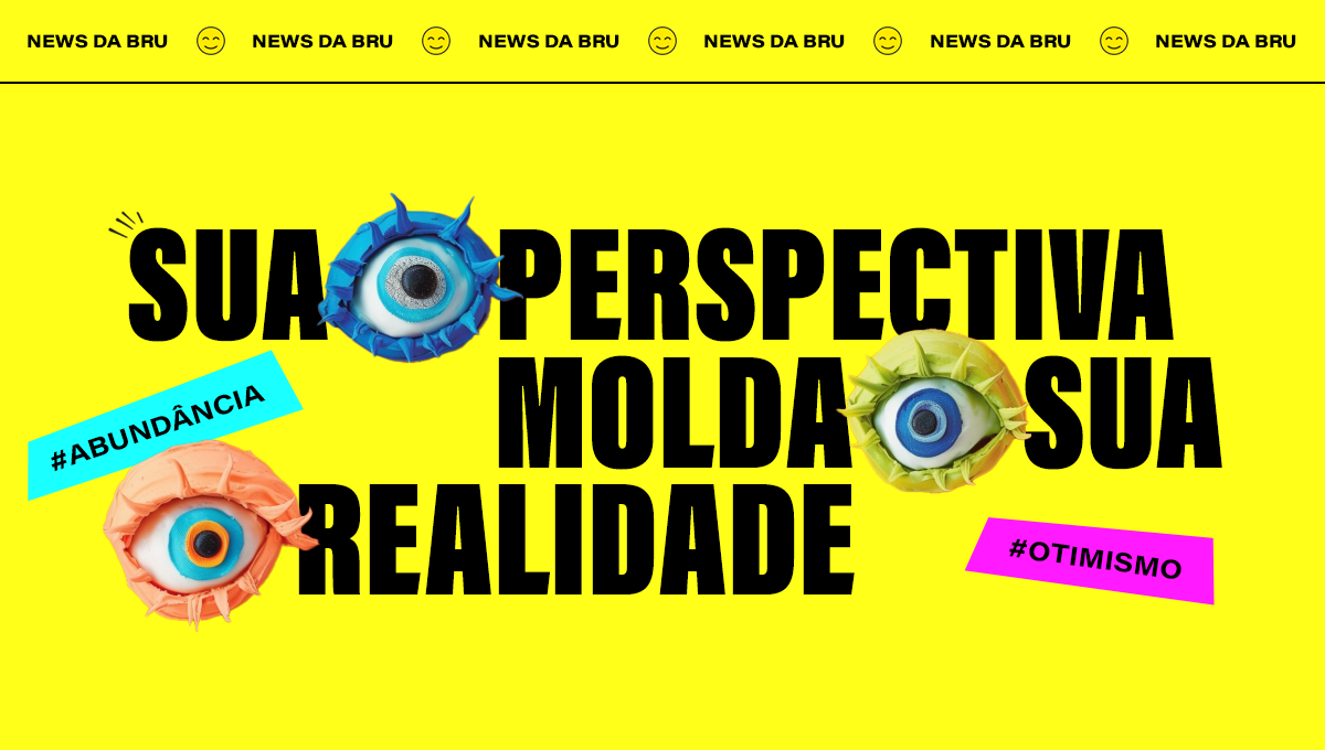 news da Bru: quem só vê o que falta, na falta fica