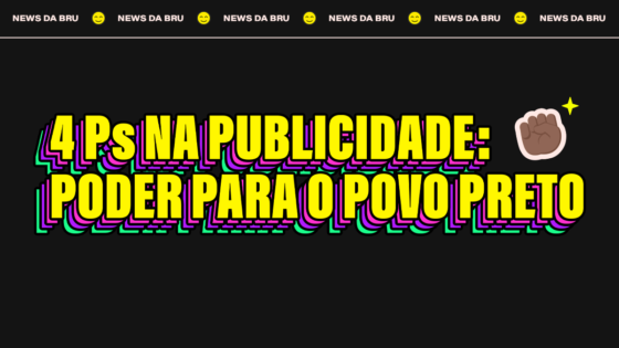 4Ps na publicidade: poder para o povo preto