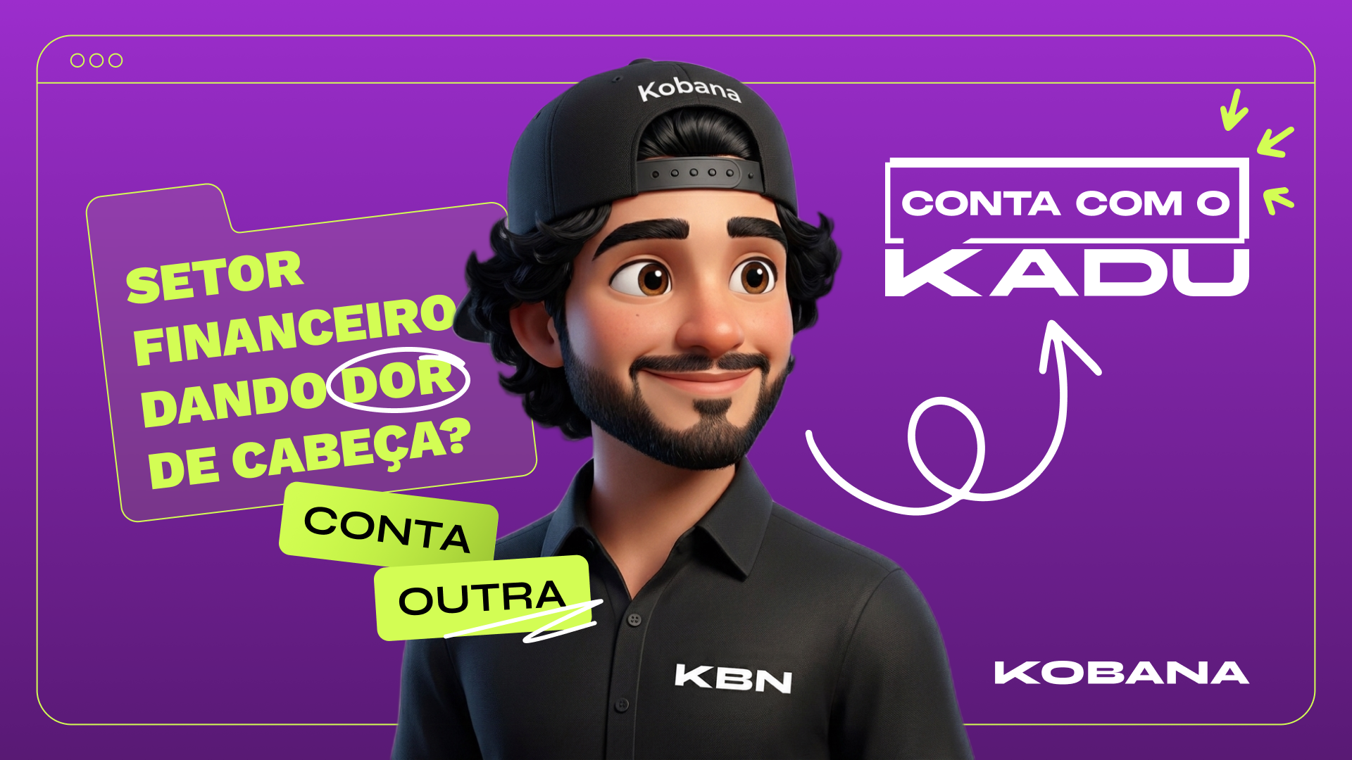 CONTA OUTRA, CONTA COM O KADU
